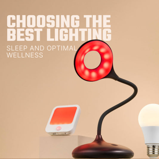 Choosing the Best Lighting for Sleep and Optimal Wellness